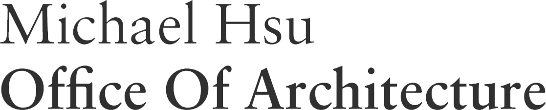 Michael Hsu Office of Architecture